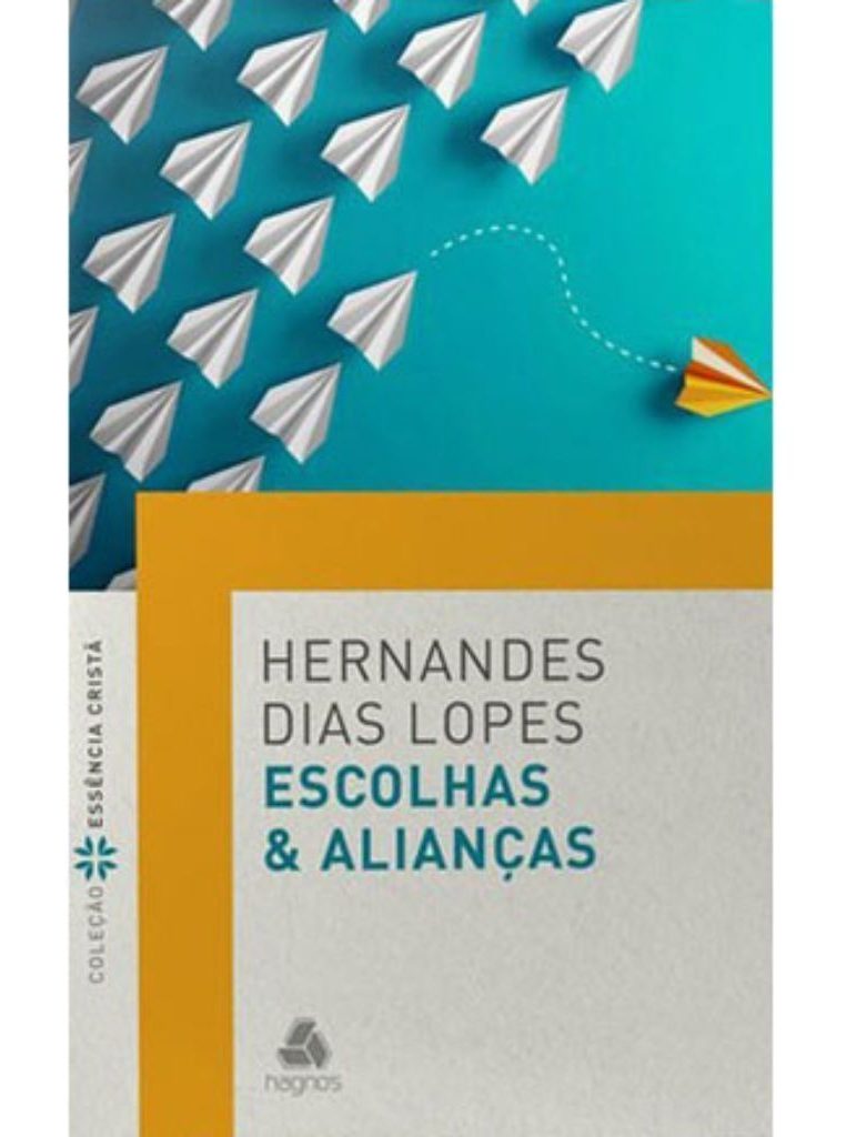 Escolhas E Alianças
