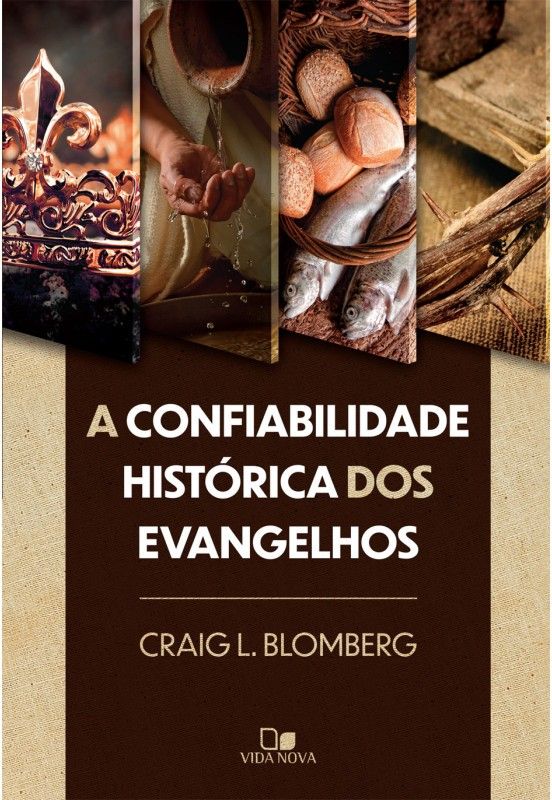 A Confiabilidade Histórica Dos Evangelhos