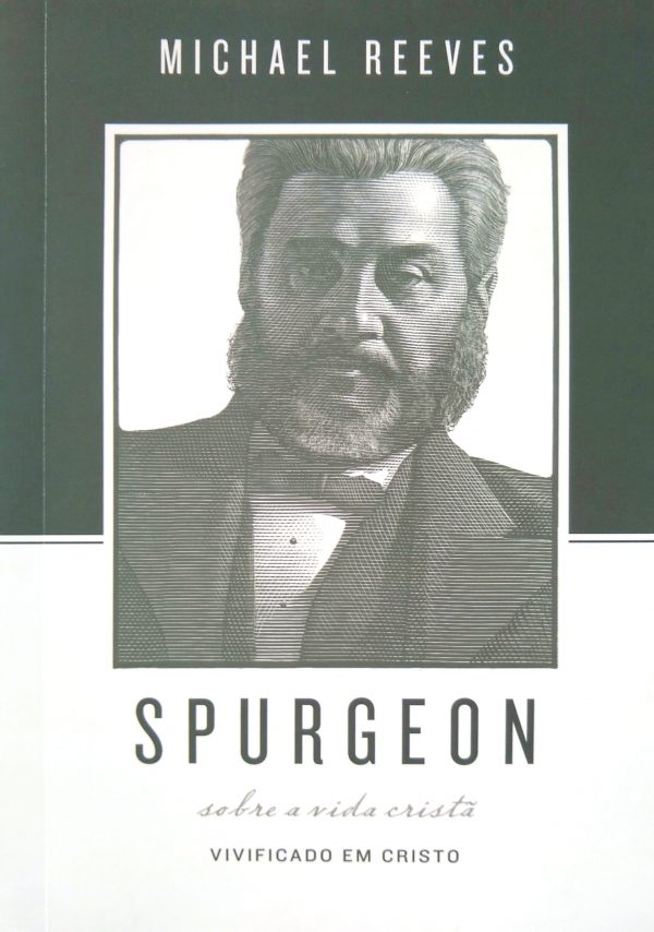 Spurgeon Sobre A Vida Cristã