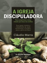 A Igreja Discipuladora | 2° Edição Revisada