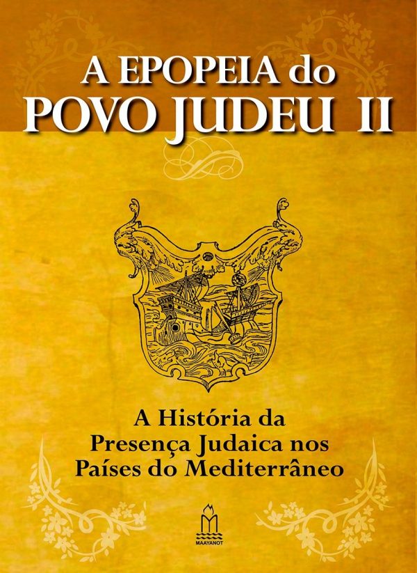 A Epopeia Do Povo Judeu Ii