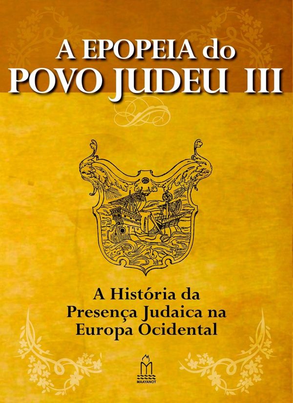 A Epopeia Do Povo Judeu Iii