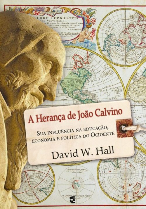 A Herança De João Calvino