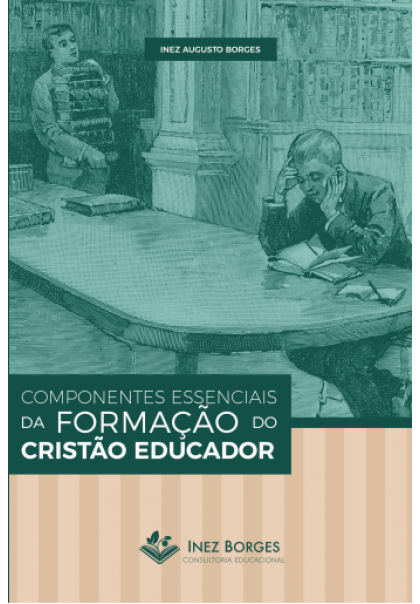 Componentes Essenciais Da Formação Do Cristão Educador