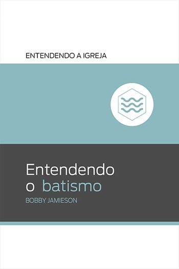Entendendo O Batismo