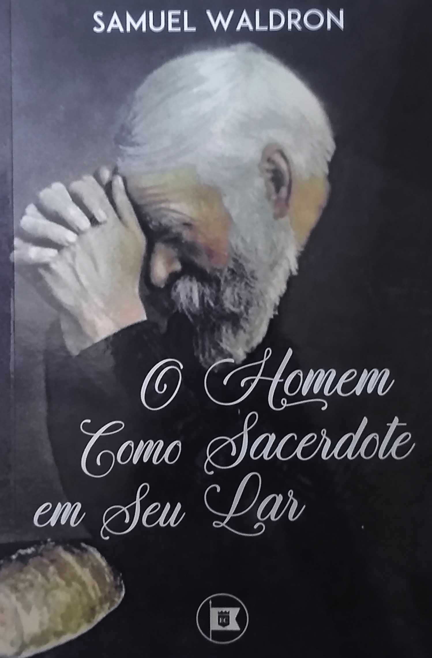 O Homem Como Sacerdote Em Seu Lar