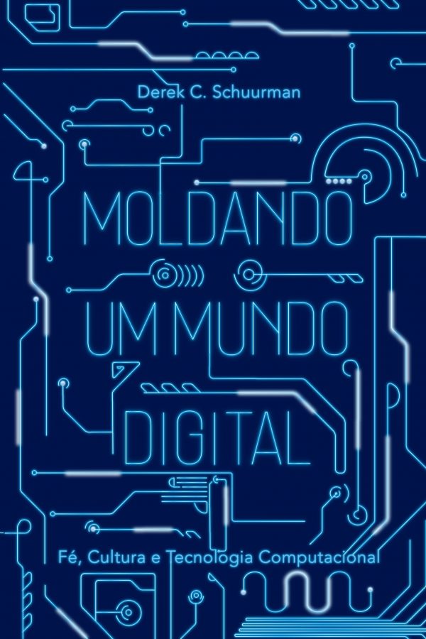 Moldando O Mundo Digital