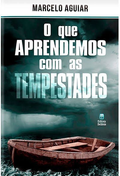 O Que Aprendemos Com As Tempestades