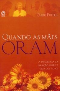 Quando As Mães Oram