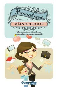 Manual Para Mães Ocupadas