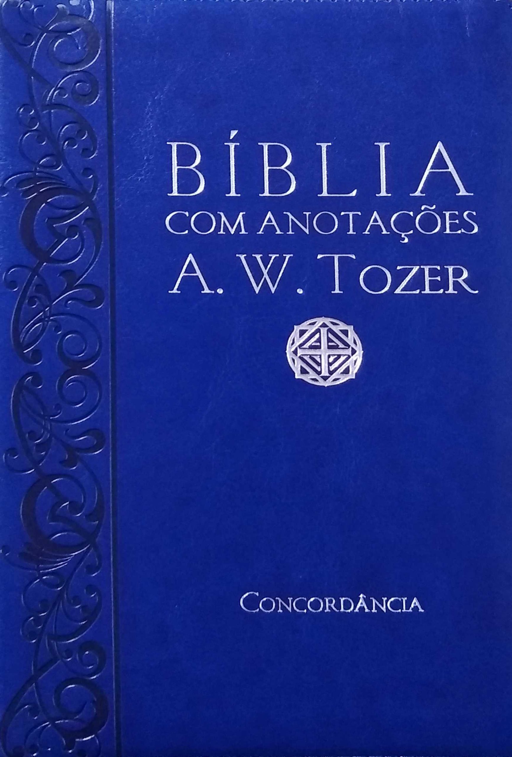 Bíblia Com Anotações De A. W. Tozer