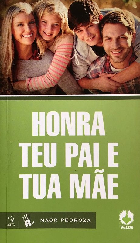 Honra Teu Pai E Tua Mãe