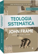 Teologia Sistemática John Frame – Dois Volumes