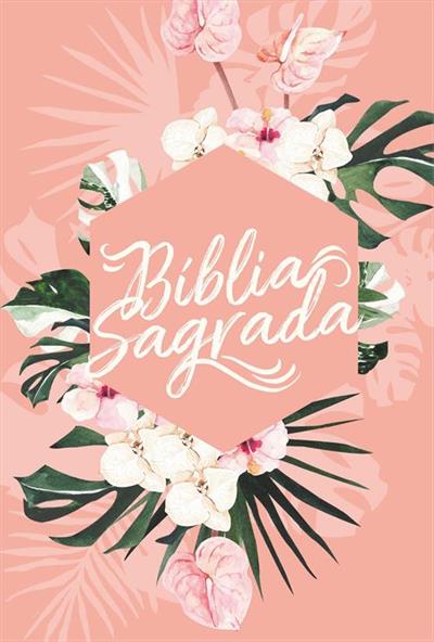 Bíblia Sagrada – Acf – Flora Leitura Perfeita | Capa Dura