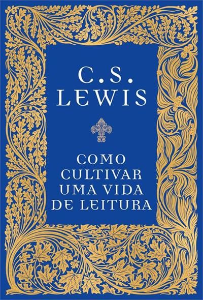 Como Cultivar Uma Vida De Leitura