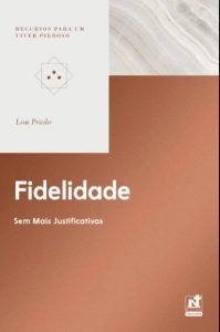 Fidelidade | Sem mais justificativa