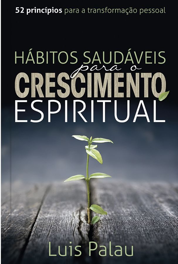 Hábitos saudáveis para o crescimento espiritual