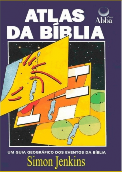 Atlas Da Biblia Um Guia Geografico