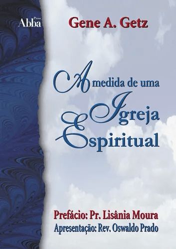 A Medida De Uma Igreja Espiritual