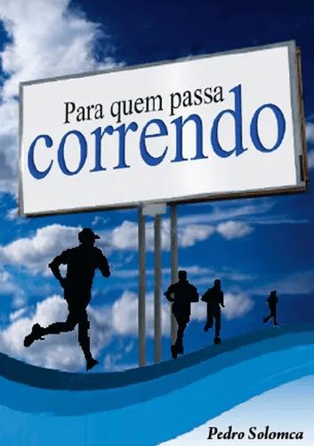 Para Quem Passa Correndo