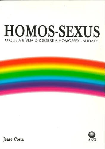Homos-Sexus – O Que A Biblia Diz Sobre
