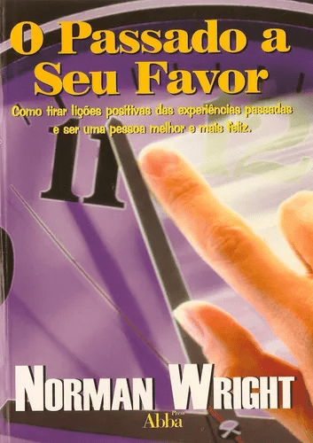 O Passado A Seu Favor