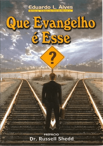 Que Evangelho E Esse?