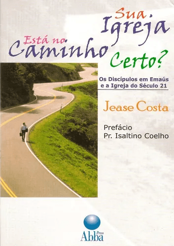 Sua Igreja Esta No Caminho Certo?