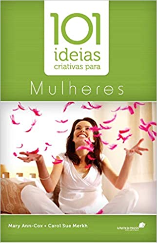 101 Ideias Criativas Para Mulheres