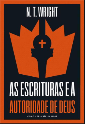 As Escrituras e a autoridade de Deus