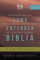 Como Entender A Biblia | Hermeneutica Nova Edição