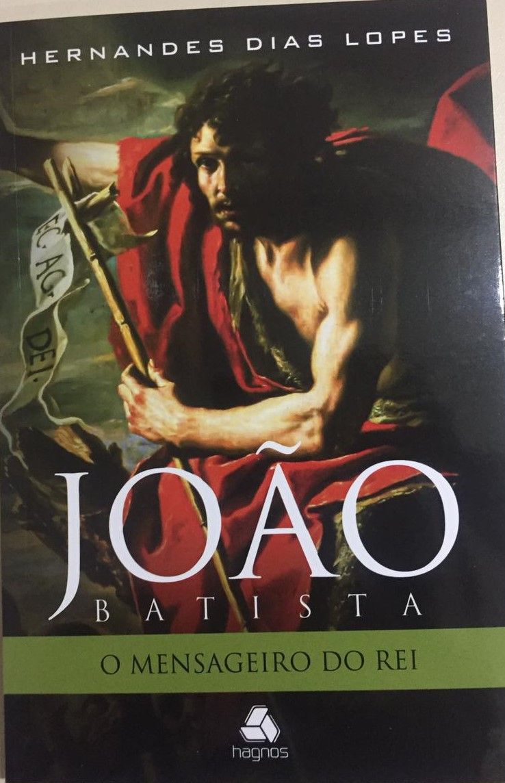 João Batista – o mensageiro do rei