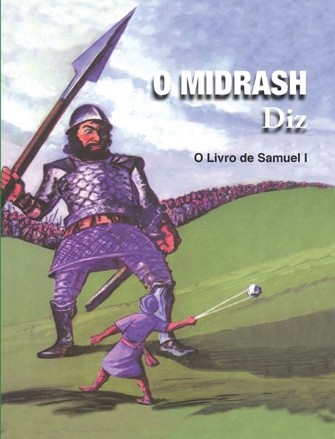 O Midrash diz – o livro de Samuel 1. Vol 3