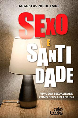 Sexo e Santidade