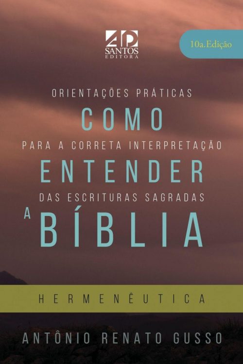 Como Entender A Biblia | Hermeneutica Nova Edição