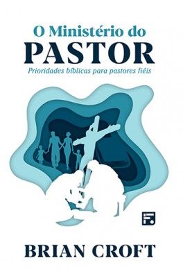 O Ministério do Pastor