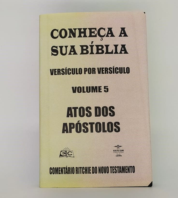 Comentário Ritchie – Atos dos Apóstolos | Novo Testamento Vol. 05