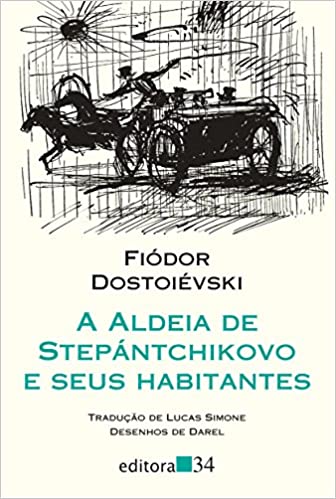 A Aldeia De Stepantchikovo E Seus Habita