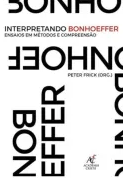 Interpretando Bonhoeffer