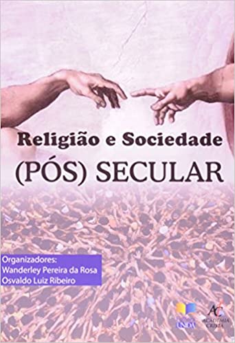 Religião E Sociedade (pós) Secular