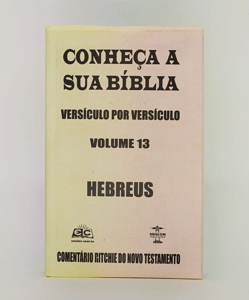 Comentário Ritchie – Hebreus | Novo Testamento Vol. 13