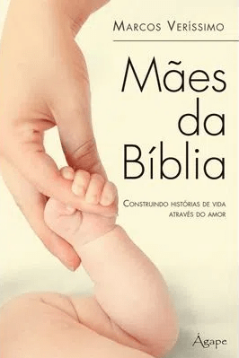 Mães Da Bíblia – Construindo Historias De Vida