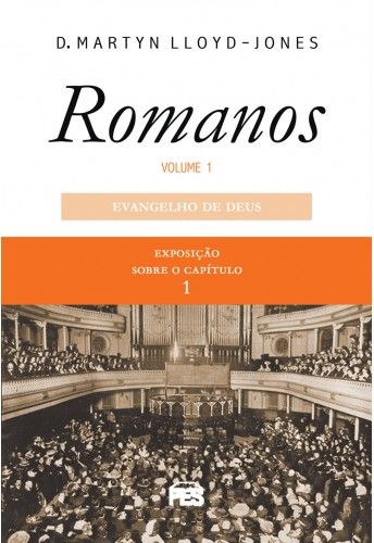 Romanos Vol. 1 | Exposição sobre o Capítulo 1 Nova Edição