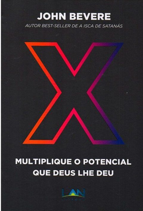X multiplique o potencial que Deus lhe deu