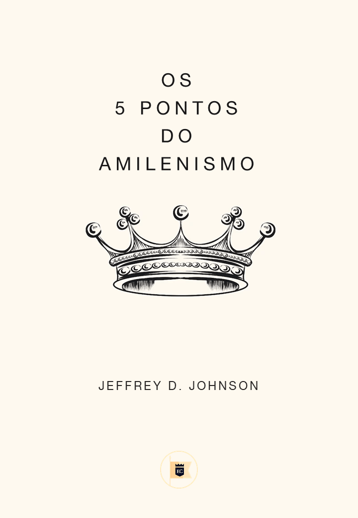 Os 5 pontos do amilenismo