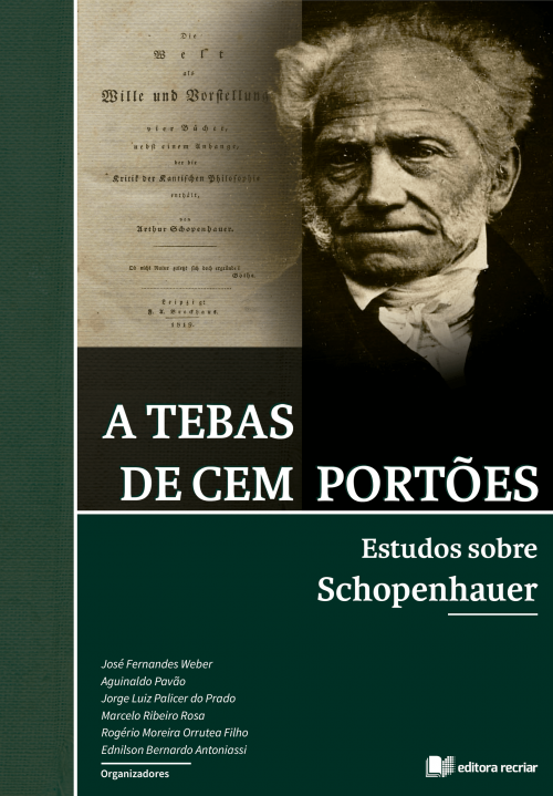 A Tebas De Cem Portões | Estudos Sobre Schopenhauer