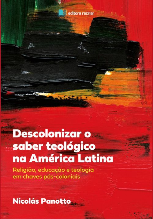 Descolonizar o Saber Teológico na América Latina