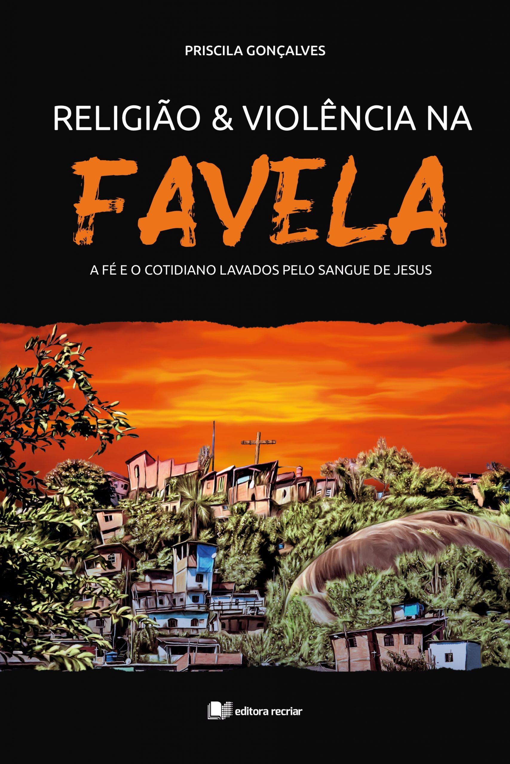 Religião e Violência na Favela