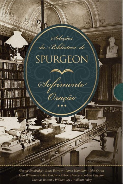Box Seleções da Biblioteca de Spurgeon | Sofrimento e Oração