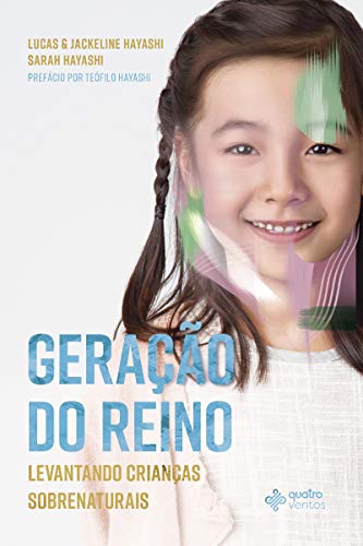 Geração do Reino | Levantando Crianças Sobrenaturais